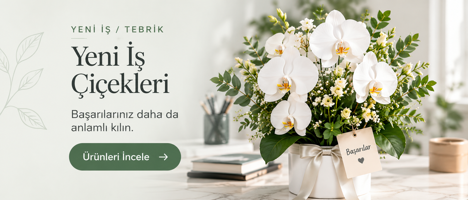 Yeni iş ve tebrik çiçekleri